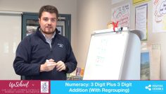Numeracy: 3 Digit Plus 3 Digit Addition (With Regrouping)