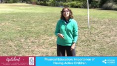 Physical Education: Importance of Having Active Children