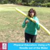 Physical Education: Using a Pool Noodle out of the Water